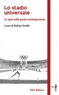 Lo stadio universale. Lo sport nella poesia contemporanea