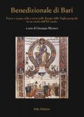 Benedizionale di Bari. Fuoco e acqua, cielo e terra nella liturgia della Veglia pasquale in un rotolo dell'XI secolo