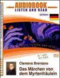 Das Märchen von dem Myrtenfräulein. CD Audio e CD-ROM. Audiolibro