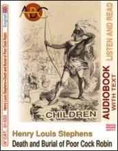 Henry Louis Stephens. Death and burial of poor cock Robin. Audiolibro. CD Audio. Con CD-ROM