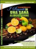 I segreti di una sala alimentazione. Tradizioni antiche e conoscenze moderne sul vivere sano. Con CD Audio