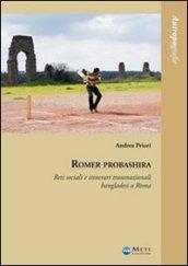 Romer probashira. Reti sociali e itinerari transnazionali bangladesi a Roma