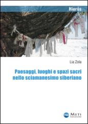 Paesaggi, luoghi e spazi sacri nello sciamanesimo siberiano