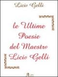 Le ultime poesie del maestro Licio Gelli