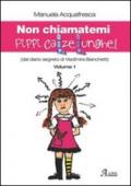 Non chiamatemi Pippi Calzelunghe. Dal diario segreto di Vladimira Bianchetti: 1