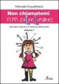 Non chiamatemi Pippi Calzelunghe. Dal diario segreto di Vladimira Bianchetti: 1