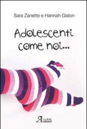 Adolescenti come noi...