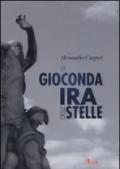 La gioconda ira delle stelle