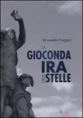 La gioconda ira delle stelle