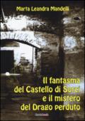 Il fantasma del castello di Sorci e il mistero del drago perduto