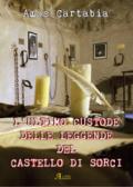 L'ultimo custode delle leggende del castello di Sorci