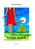 Dove finiscono le scale mobili