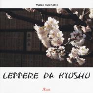 Lettere da Kyushu. Ediz. illustrata