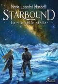 Starbound. La via delle stelle