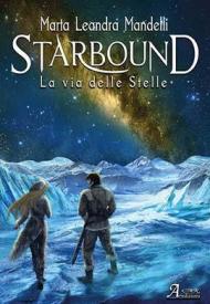 Starbound. La via delle stelle