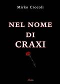 Nel nome di Craxi