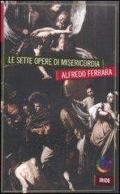 Le sette opere di misericordia