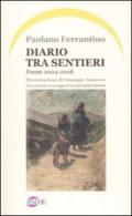 Diario tra sentieri. Poesia 2004-2008