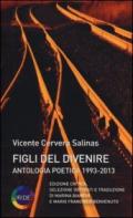 Figli del divenire. Antologia poetica (1993-2013)