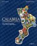 Calabria. Stemmario civico. Con schede storiografiche di tutti i comuni della regione