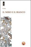 Il nero e il bianco