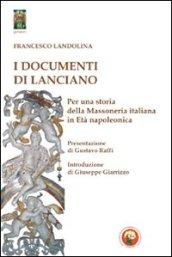 I documenti di Lanciano. Per una storia della massoneria italiana in età napoleonica