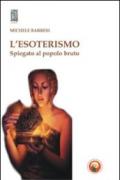 Esoterismo spiegato al popolo bruto (L')