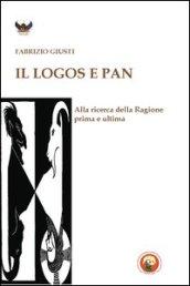 Il logos e Pan. Alla ricerca della ragione prima e ultima