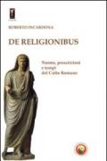 De religionibus. Norme, prescrizioni e tempi del culto romano