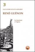 René Guénon. La funzione e l'opera