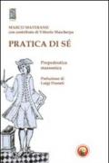 Pratica di sé. Propedeutica massonica