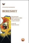 Bereshit. Dal principio della Genesi al 2012. Fine annunciata o nuovo inizio?