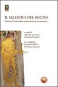 Il maestro del sogno. Tra esoterismo e letteratura