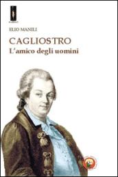 Cagliostro. L'amico degli uomini