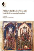 Percorsi medievali. Studi dell'Accademia Templare