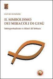 Il simbolismo dei miracoli di Gesù