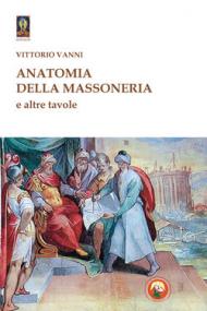 Anatomia della massoneria e altre tavole