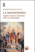 La massoneria. Aspetti esoterici e filosofici nella sua simbologia