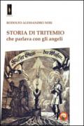 Storia di Tritemio che parlava con gli angeli