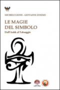 Le magie del simbolo. Dall'anhk al tatuaggio