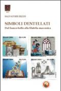 Simboli dentellati. Dal franco-bollo alla filatelia massonica