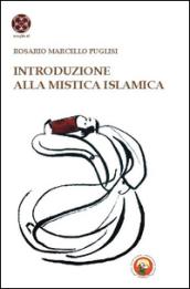 Introduzione alla mistica islamica