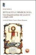 Ritualità e simbologia. Una riorganizzazione dei quaderni e degli scritti