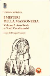 I misteri della massoneria: 2