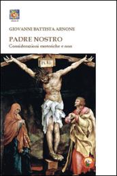 Padre nostro. Considerazioni esoteriche e non