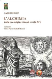 L'alchimia dalla sua origine sino al secolo XIV