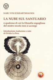 La nube sul santuario o qualcosa di cui la filosofia orgogliosa del nostro secolo non si accorge