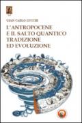 L'antropocene e il salto quantico. Tradizione ed evoluzione