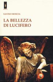 La bellezza di Lucifero