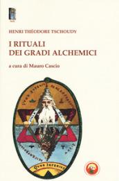 I rituali dei gradi alchemici